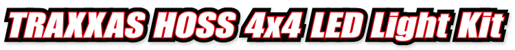 Traxxas Hoss 4x4 LED Light Kit